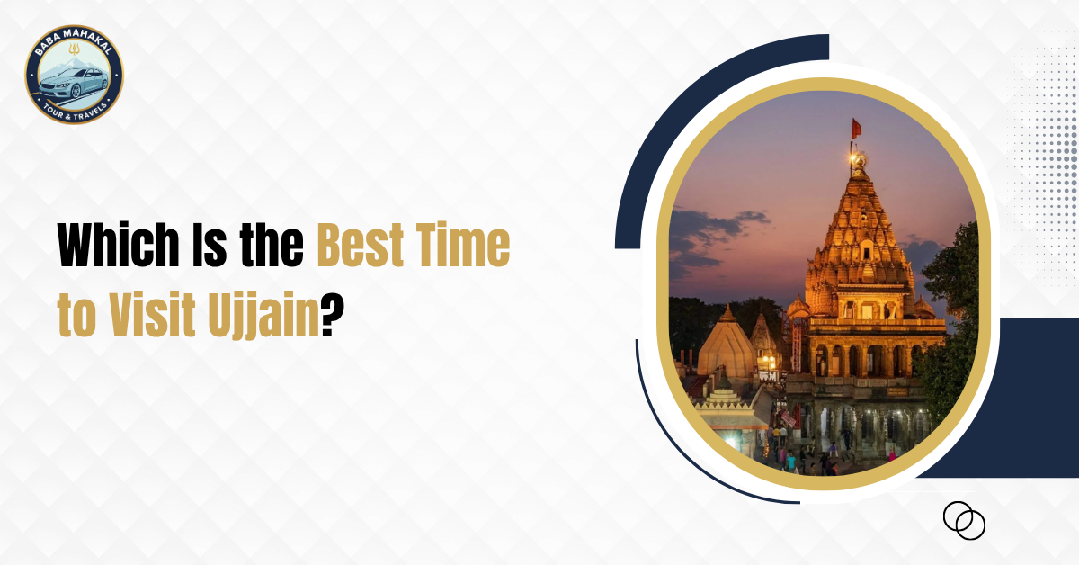 Best Time to Visit Ujjain